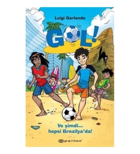Gol! - Ve Şimdi Hepsi Brezilya’da!