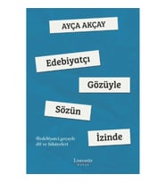 Edebiyatçı Gözüyle Sözün İzinde
