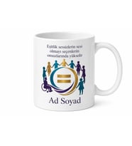 Dünya Eşitlik Günü İnsan Hakları Savunucularına Özel Tasarım Porselen Kupa Bardak Hediye