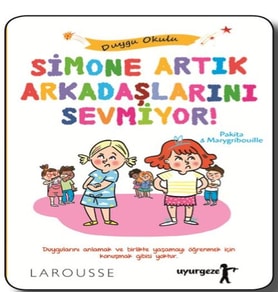 Simone Artık Arkadaşlarını Sevmiyor! - Duygu Okulu