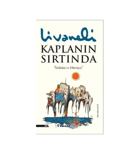 İnkılap Kitabevi Kaplanın Sırtında (Yeni Kapak) - Zülfü Livaneli
