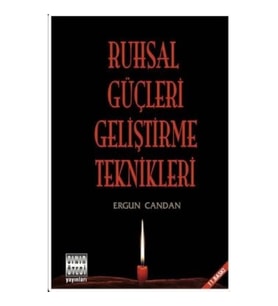 Ruhsal Güçleri Geliştirme Teknikleri