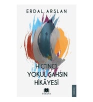 Hiç'inci Yokul Şahsın Hikayesi