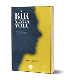 BİR SEVDA YOLU