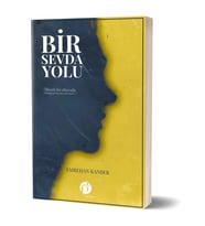 BİR SEVDA YOLU