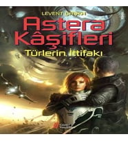 Astera Kaşifleri 2-Türlerin İttifakı
