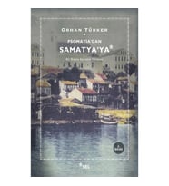 Psomatia'dan Samatya'ya - Bir Bizans Semtinin Hikayesi