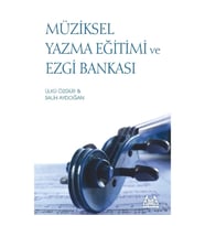 Müziksel Yazma Eğitimi ve Ezgi Bankası