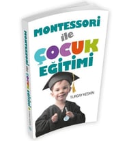 Montessori İle Çocuk Eğitimi