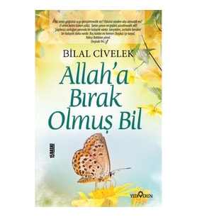 Allaha Bırak Olmuş Bil