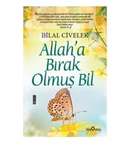 Allaha Bırak Olmuş Bil