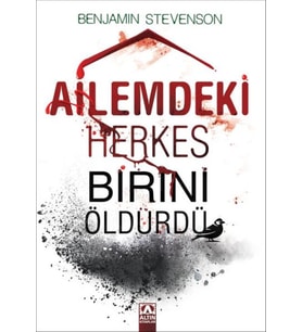 Ailemdeki Herkes Birini Öldürdü