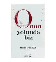 Onun Yolunda Biz