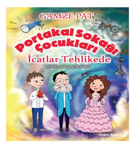 Portakal Sokağı Çocukları - İcatlar Tehlikede