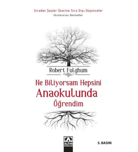 Ne Biliyorsam Hepsini Anaokulunda Öğrendim
