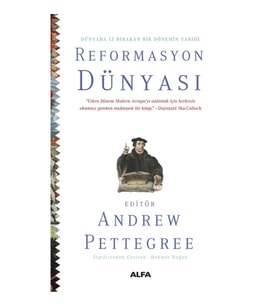 Dünyada İz Bırakan Bir Dönemin Tarihi Reformasyon Dünyası (Ciltli)