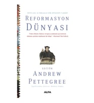 Dünyada İz Bırakan Bir Dönemin Tarihi Reformasyon Dünyası (Ciltli)