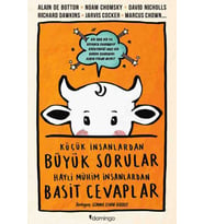 Küçük İnsanlardan Büyük Sorular Hayli Mühim İnsanlardan Basit Cevaplar