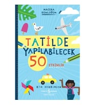 Tatilde Yapılabilecek 50 Etkinlik - Macera Günlüğüm