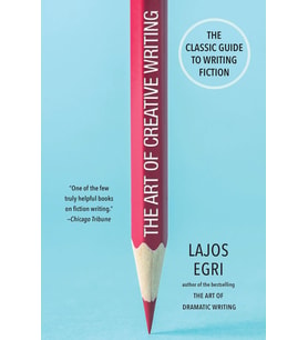The Art Of Creative Writing: The Classic Guide To Writing Fiction