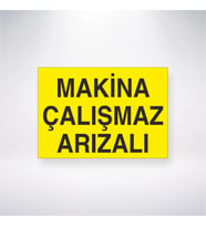 Makine Çalışmaz Arızalı 21x28 Arkası Yapışkanlı Levha