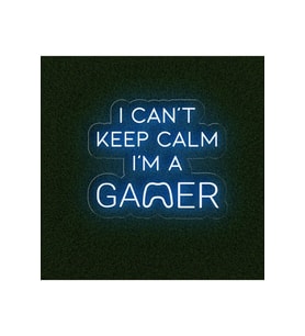 I CAN'T KEEP CALM I'M A GAMER Yazılı Neon Tabela