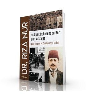 1918 Mütârekesinden Beri Olan Vak'alar