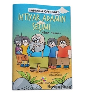 Kahkaha Canavarı / Ihtiyar Adamın Seçimi