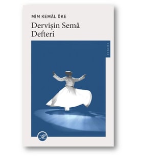 Dervişin Semâ Defteri