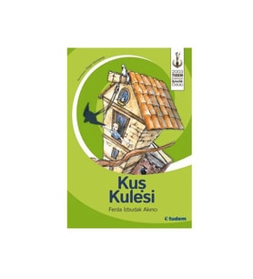 Kuş Kulesi Ferda İzbudak Akıncı Tudem Yay