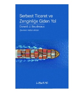 Serbest Ticaret ve Zenginliğe Giden Yol
