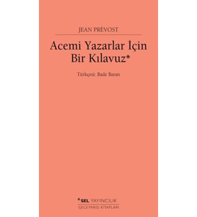 Acemi Yazarlar İçin Bir Kılavuz