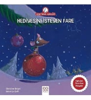Anne Tavuk Anlatıyor - Hediyesini İsteyen Fare