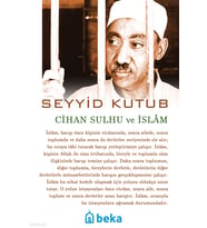 Cihan Sulhu ve İslam Beka Yayınları Seyyid Kutub Kimdir? Hayatı, Eserleri ve Kitapları Beka Kitap