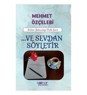 ...Ve Sevdan Söyletir