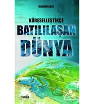 Küreselleştikçe Batılılaşan Dünya İbrahim Aksu