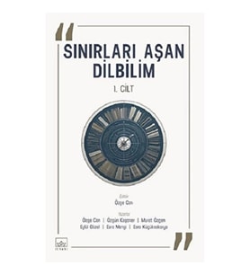 Sınırları Aşan Dilbilim – 1. Cilt