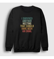Presmono Unisex Siyah I Survived Another Meeting Ofis Beyaz Yaka Sweatshirt 465167tt