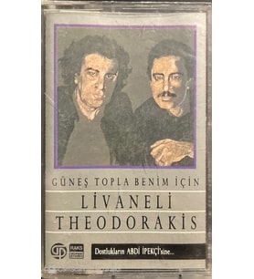 (Plak Değildir KASET tir) Livaneli Theodorakis Güneş Topla Benim İçin Kaset