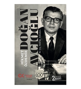 Doğan Avcıoğlu - Bir Jön Türk’ün Ardından…