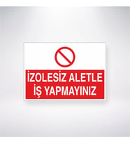 İzolesiz Aletle İş Yapmayınız
