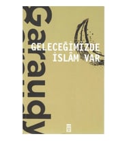 Geleceğimizde İslam Var