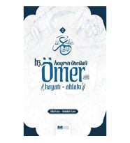 Hayrın Öncüsü Hz.Ömer  Hayatı-Ahlakı