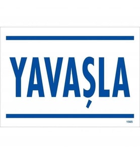 Mey İthalat® Yavaşla Uyarı Levhası 25X35 Kod:1565