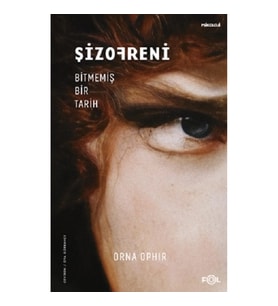 Şizofreni – Bitmemiş Bir Tarih