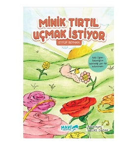 Minik Tırtıl Uçmak İstiyor