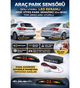 Oto Park Sensörü LED Göstergeli Sesli Uyarı Sistemi 22mm Beyaz Tüm Araçlara Uyumlu