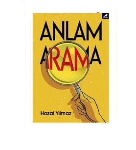Anlam Arama - Hazal Yılmaz