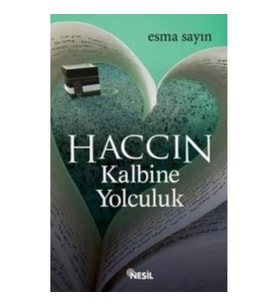 Haccın Kalbine Yolculuk