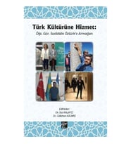 Türk Kültürüne Hizmet - Öğr. Gör. Sadiddin Öztürk’e Armağan
